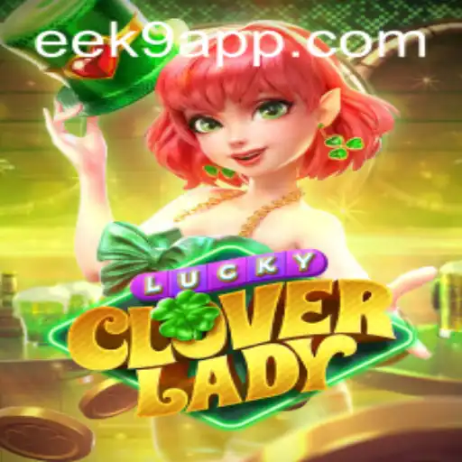 Descubra LuckyCloverLady: O Novo Jogo de Aventura do EEK9.COM